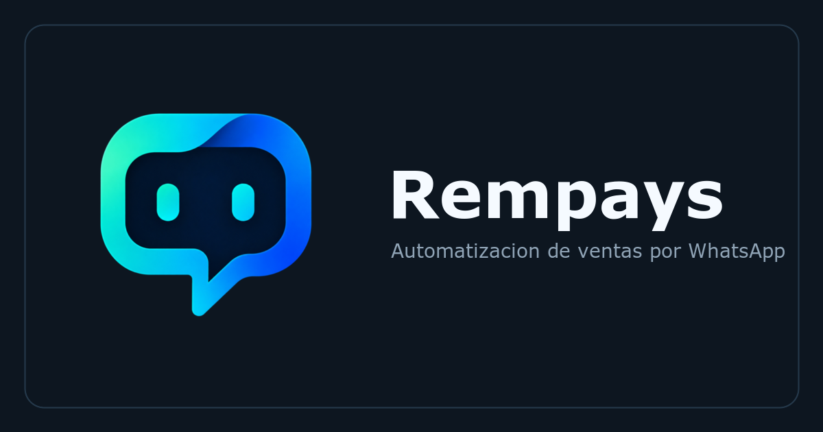RemPays - Bot de WhatsApp con IA para Vender Más | Automatiza tu ...